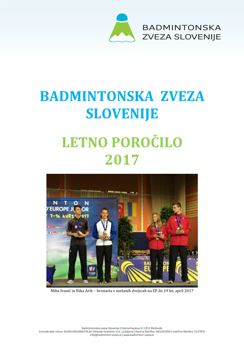 Badmintonska Zveza Slovenije Letno Poročilo 2017