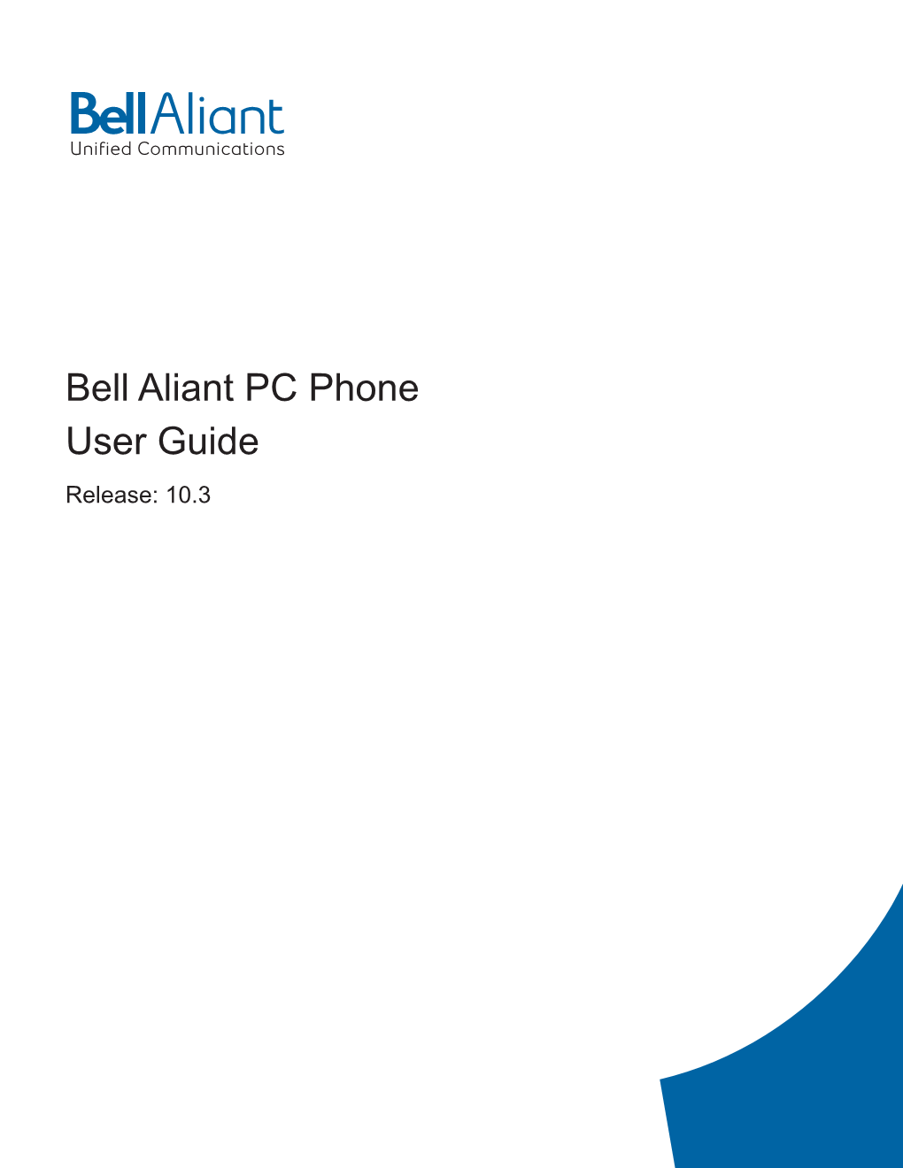 Bell Aliant PC Phone User Guide Release: 10.3