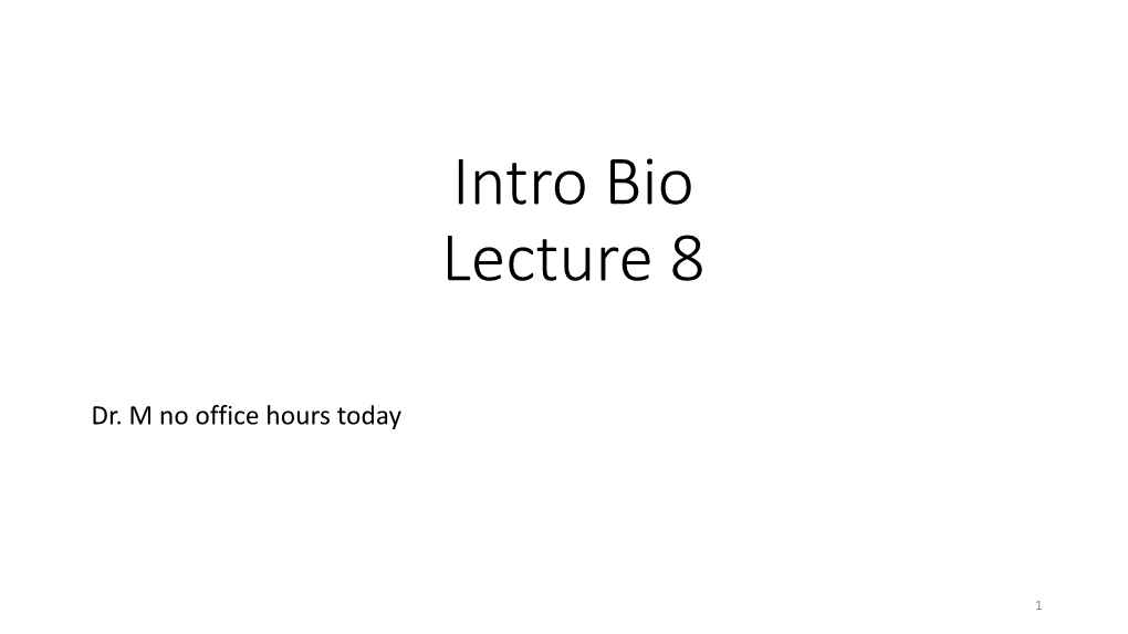 Intro Bio Lecture 8