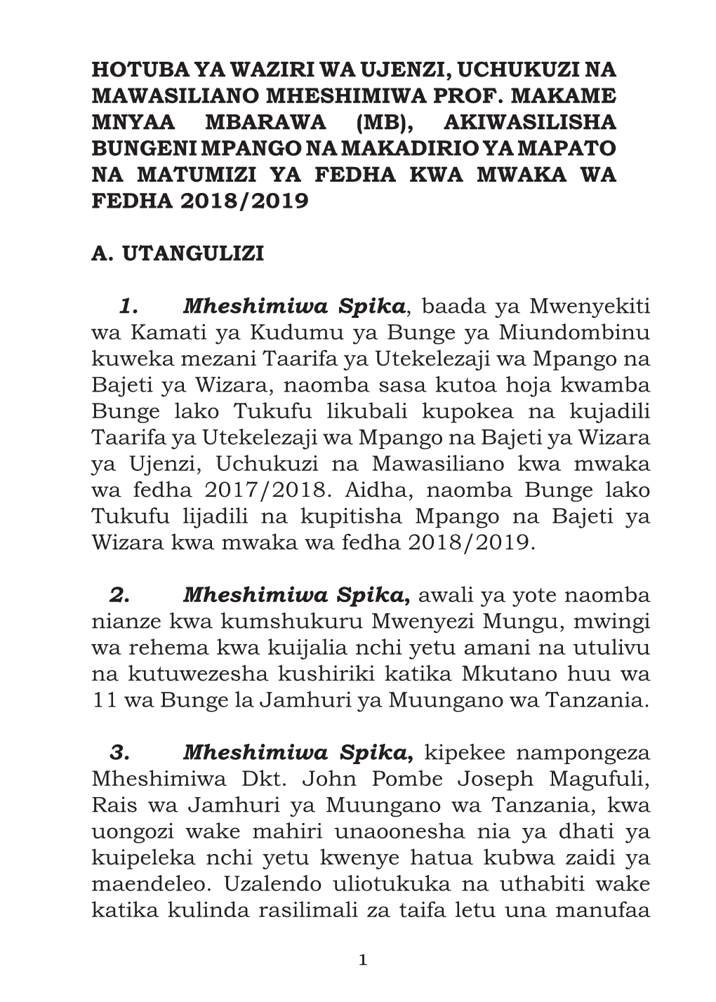 Hotuba Ya Waziri Wa Ujenzi, Uchukuzi Na Mawasiliano Mheshimiwa Prof