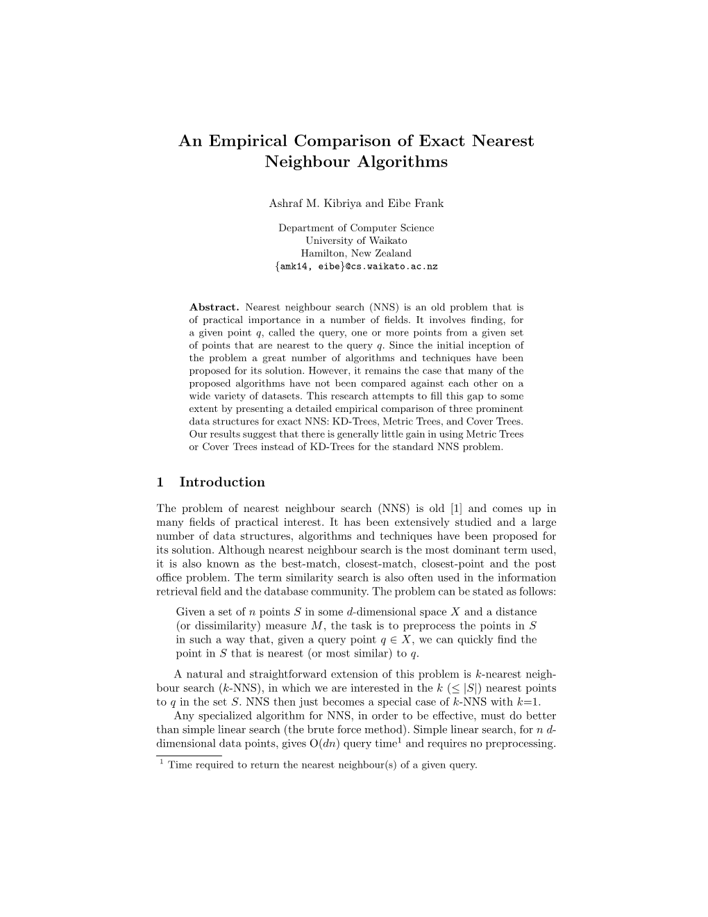 An Empirical Comparison of Exact Nearest Neighbour Algorithms