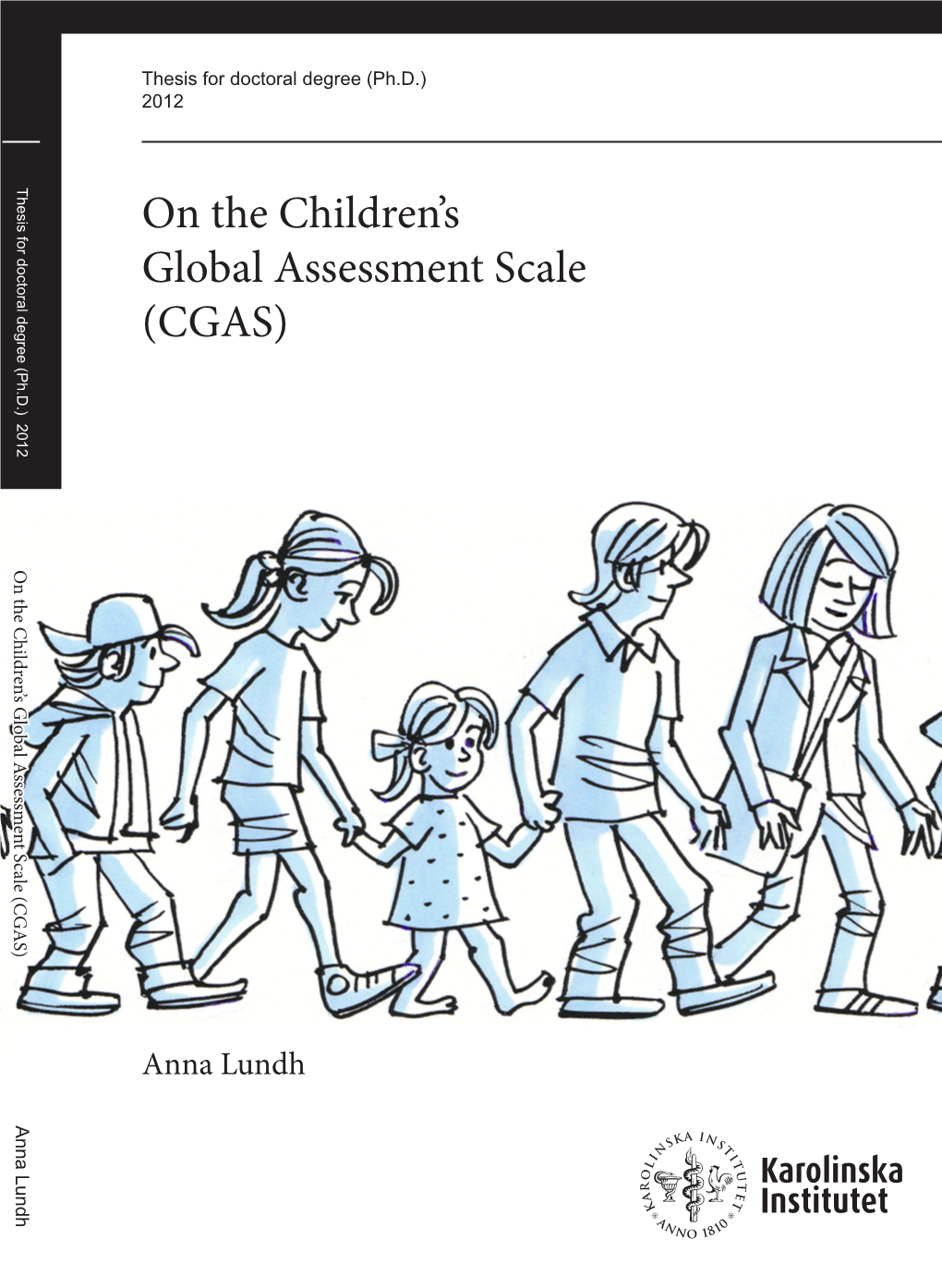 On the Children's Global Assessment Scale (CGAS)