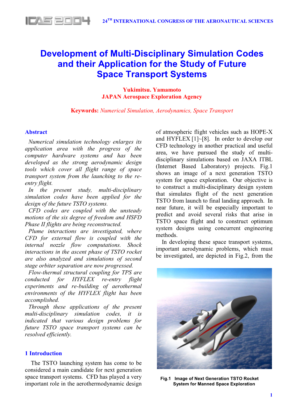 Development of Multi-Disciplinary Simulation Codes and Their Application for the Study of Future Space Transport Systems