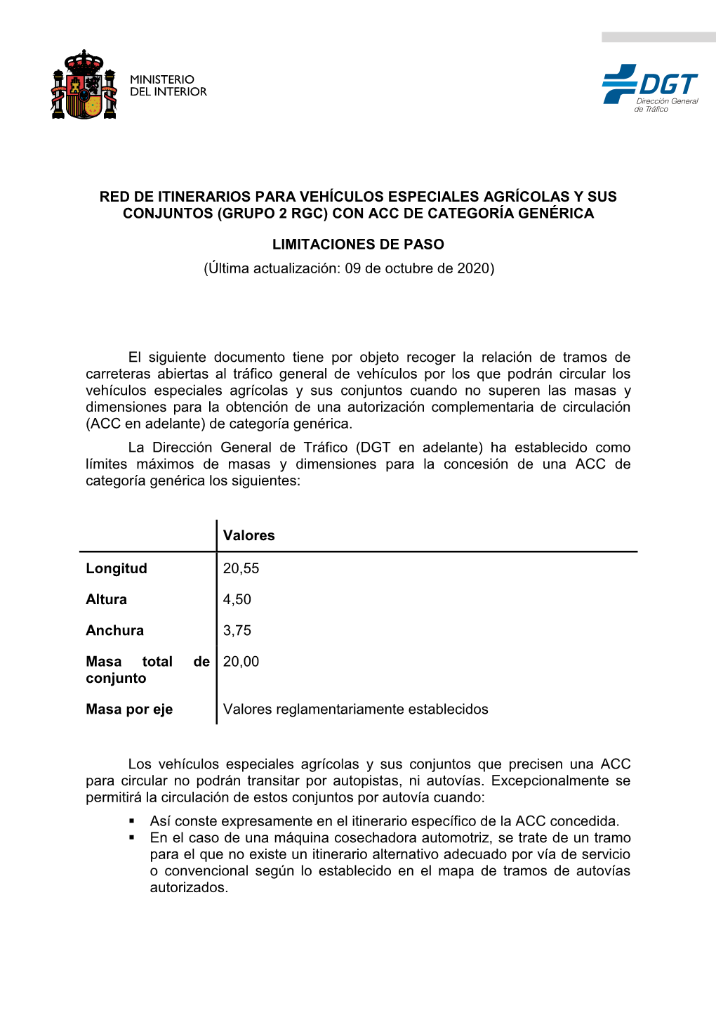 Red De Itinerarios Para Vehículos Especiales Agrícolas Y Sus Conjuntos (Grupo 2 Rgc) Con Acc De Categoría Genérica Limitacio