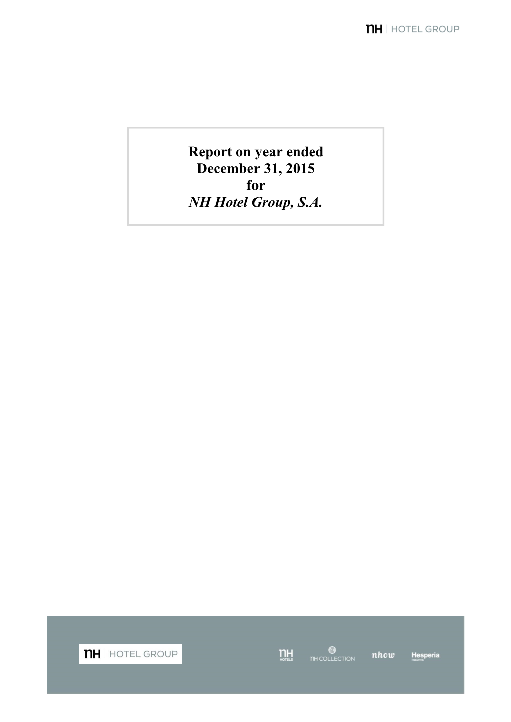 Report on Year Ended December 31, 2015 for NH Hotel Group, S.A