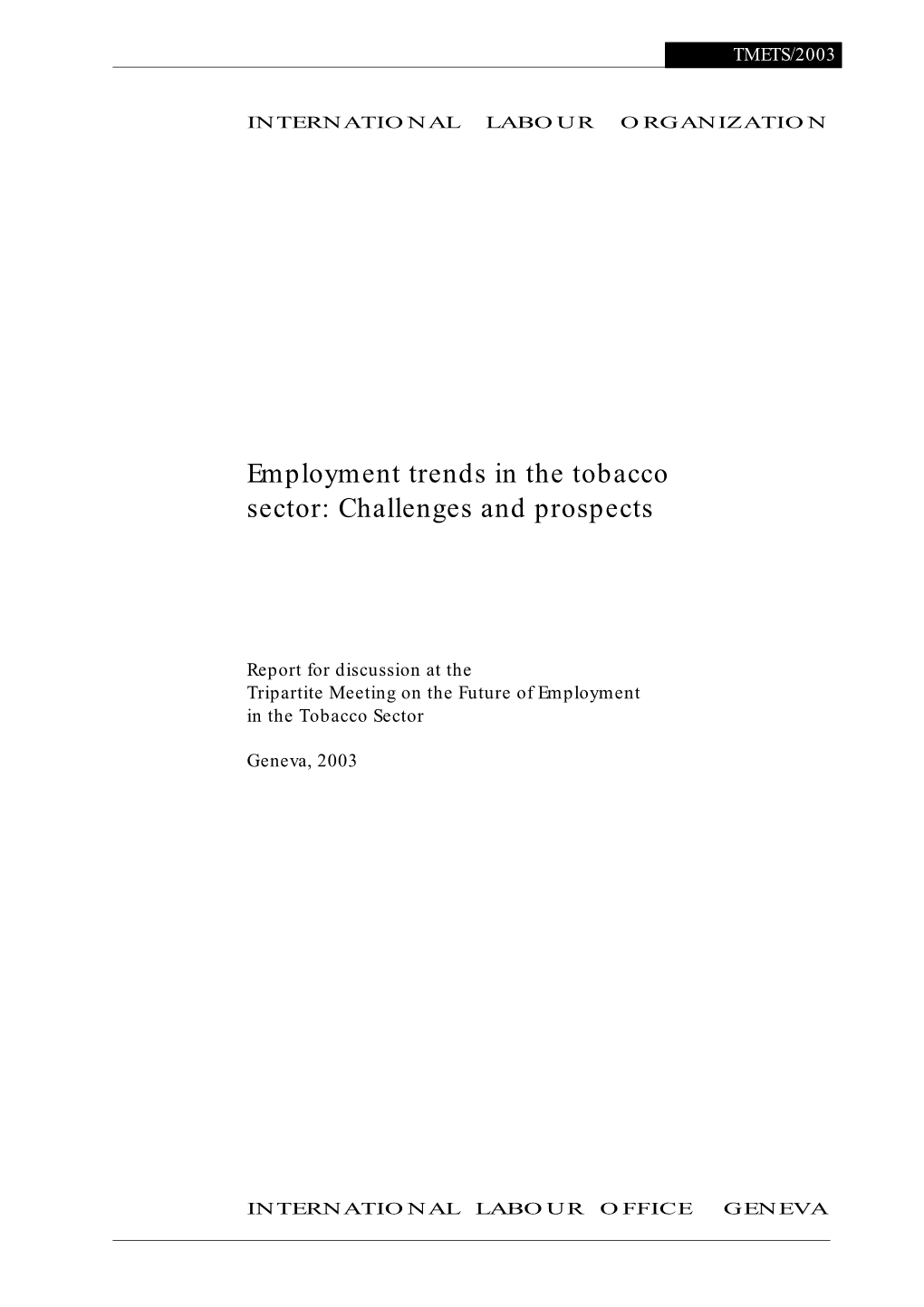 Employment Trends in the Tobacco Sector: Challenges and Prospects