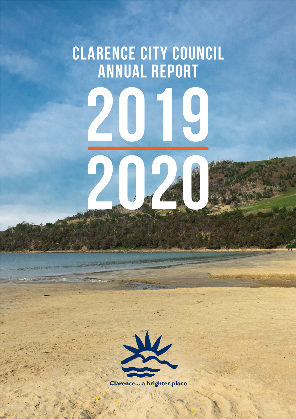 Clarence City Council Annual Report Clarence City Council Annual Report 2019–2020