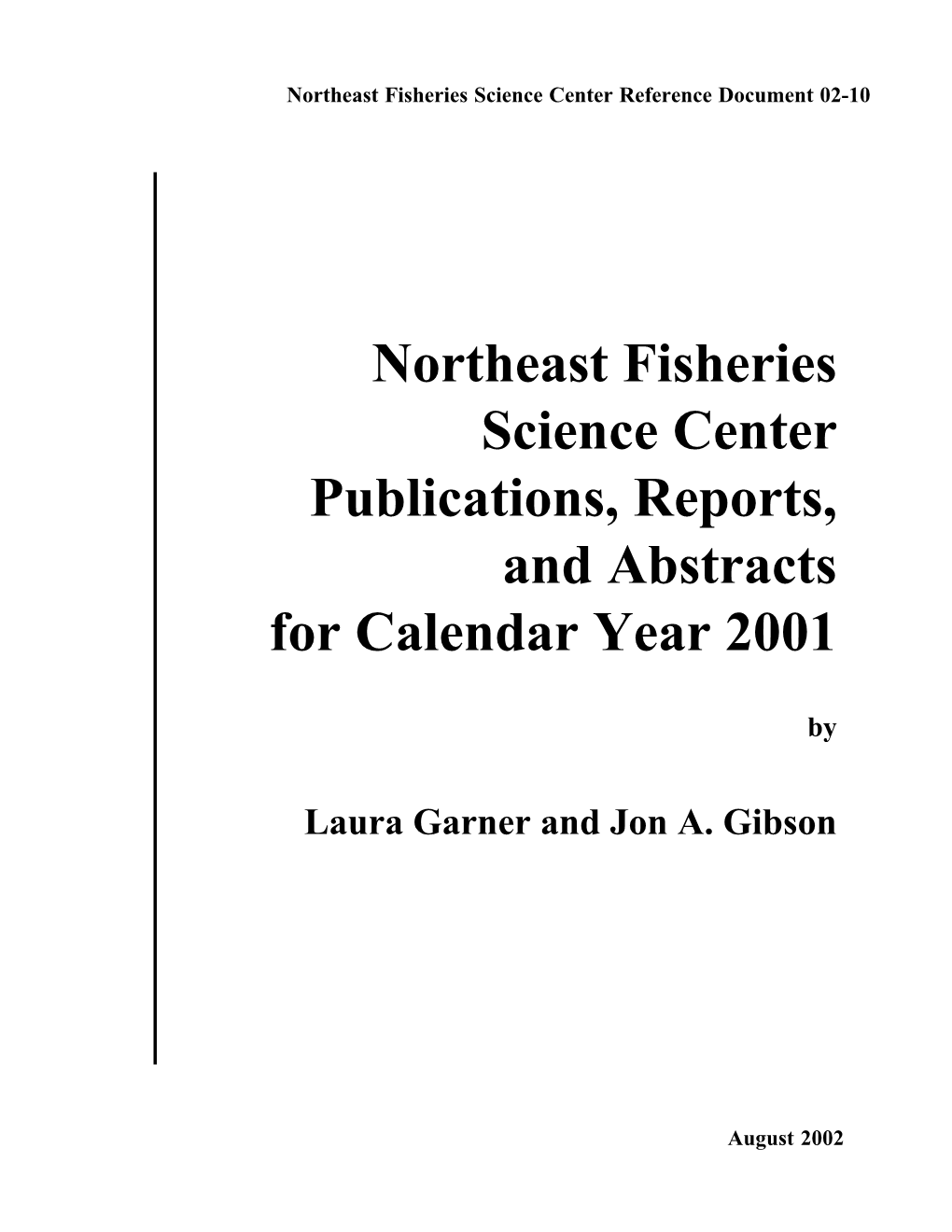 Northeast Fisheries Science Center Publications, Reports, and Abstracts for Calendar Year 2001