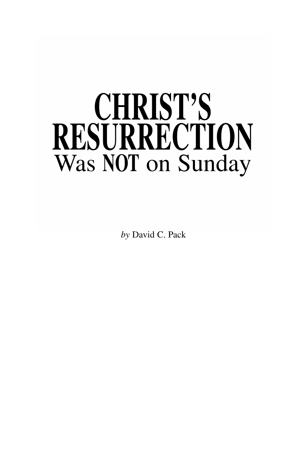 Christ's Resurrection Was Not on Sunday