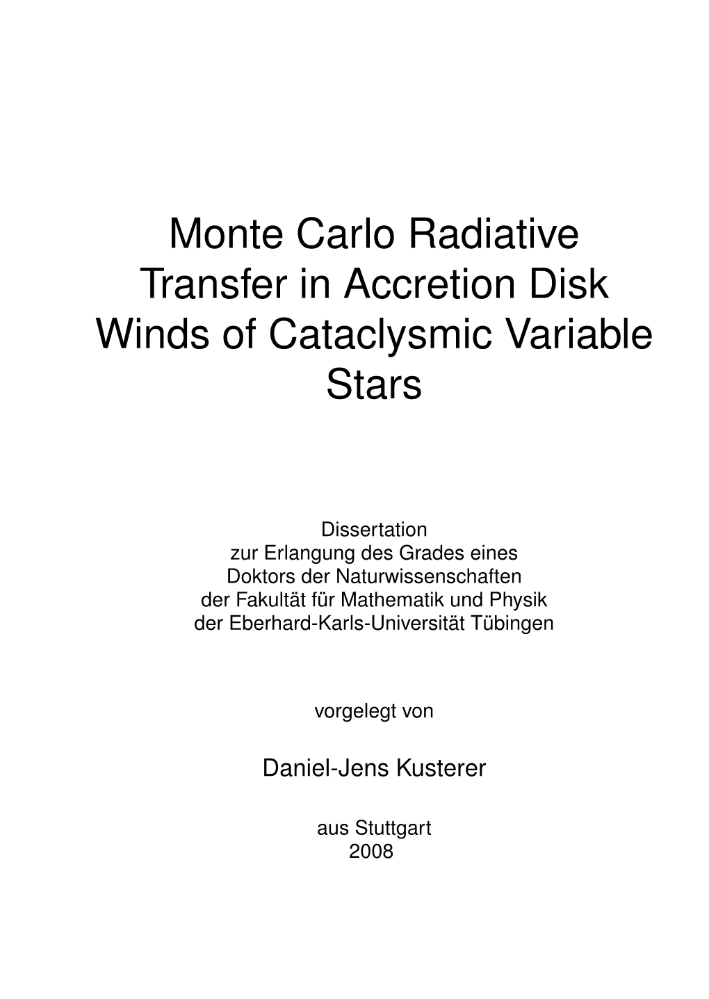 Monte Carlo Radiative Transfer in Accretion Disk Winds of Cataclysmic Variable Stars