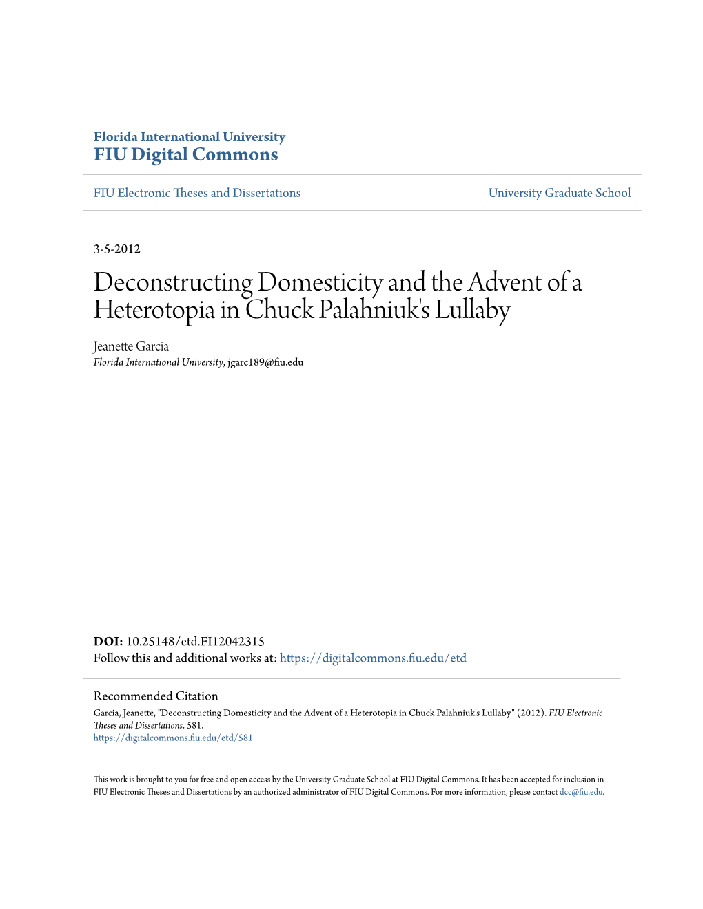 Deconstructing Domesticity and the Advent of a Heterotopia in Chuck Palahniuk's Lullaby Jeanette Garcia Florida International University, Jgarc189@Fiu.Edu