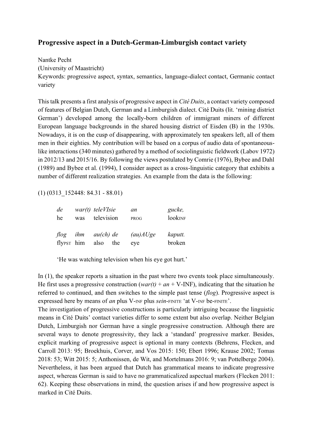 Progressive Aspect in a Dutch-German-Limburgish Contact Variety