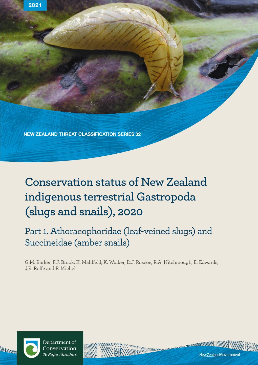 Conservation Status of New Zealand Indigenous Terrestrial Gastropoda (Slugs and Snails), 2020 Part 1