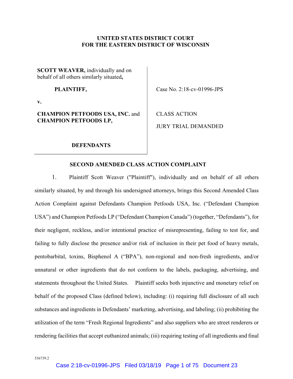 UNITED STATES DISTRICT COURT for the EASTERN DISTRICT of WISCONSIN SCOTT WEAVER, Individually and on Behalf of All Others Simila