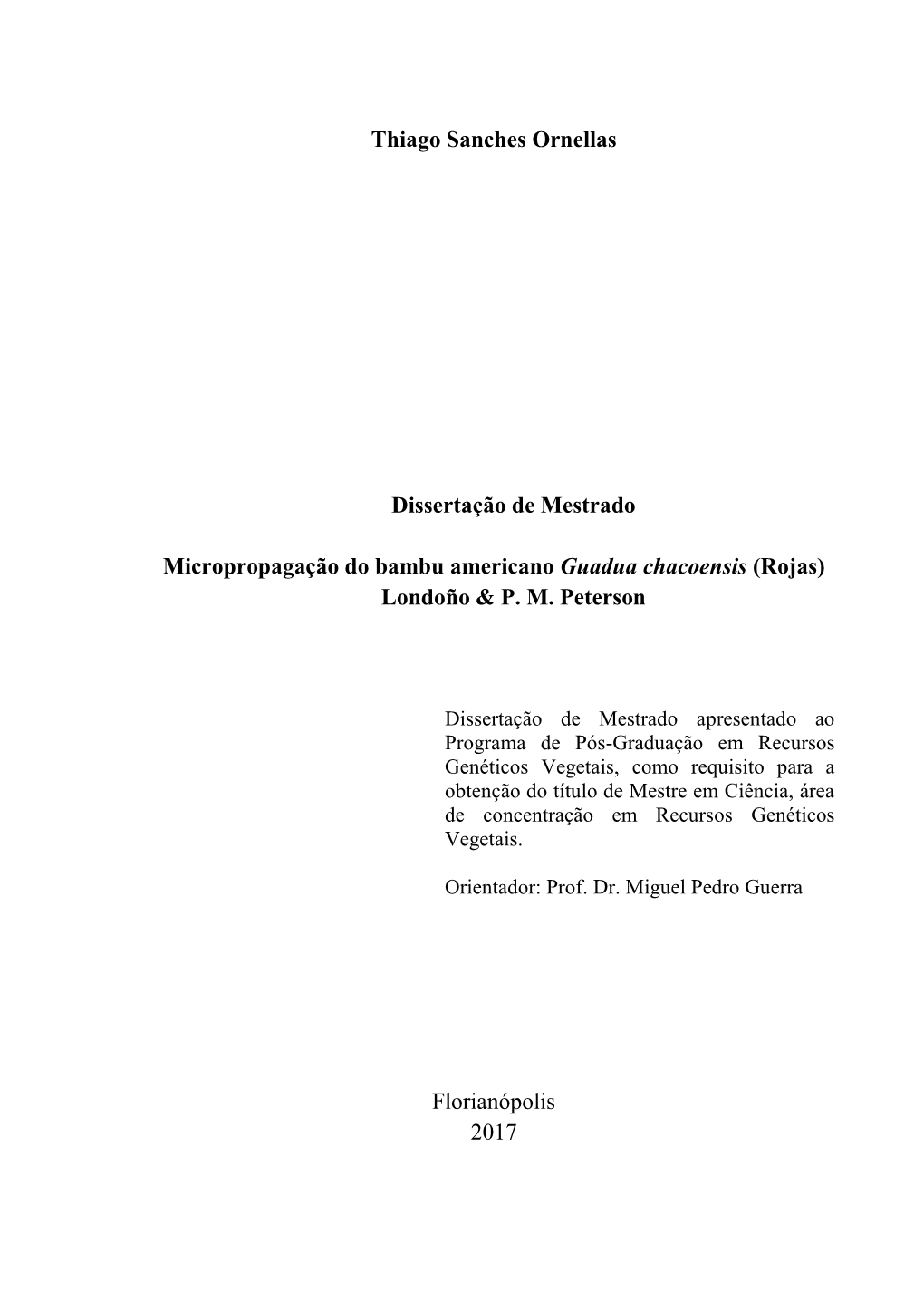 Thiago Sanches Ornellas Dissertação De Mestrado Micropropagação Do Bambu Americano Guadua Chacoensis (Rojas) Londoño &