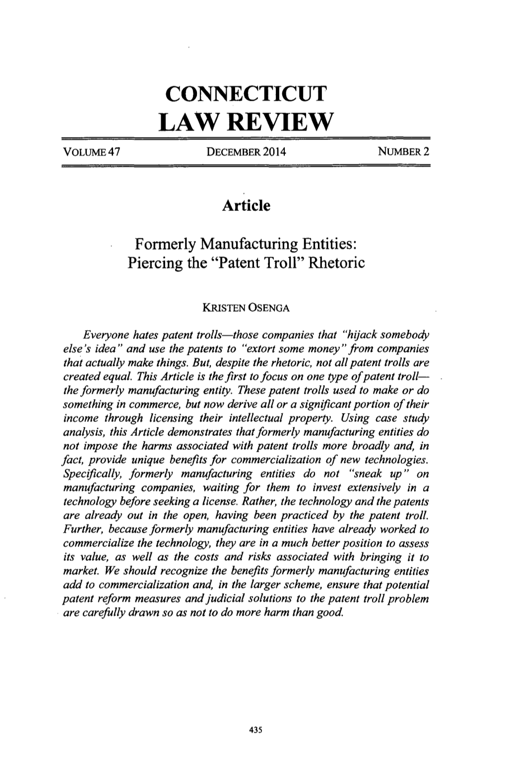 Formerly Manufacturing Entities: Piercing the Patent Troll Rhetoric