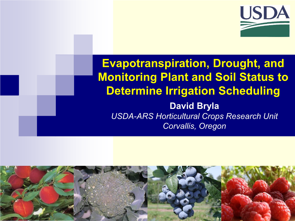 Evapotranspiration, Drought, and Monitoring Plant and Soil Status To