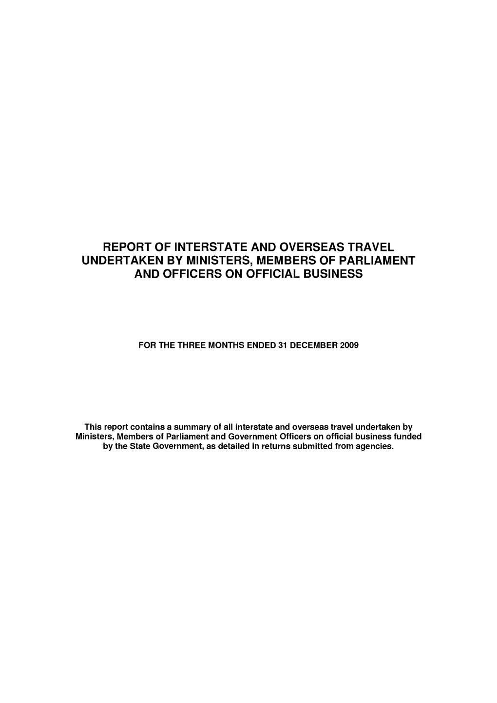 Report of Interstate and Overseas Travel Undertaken by Ministers, Members of Parliament and Officers on Official Business