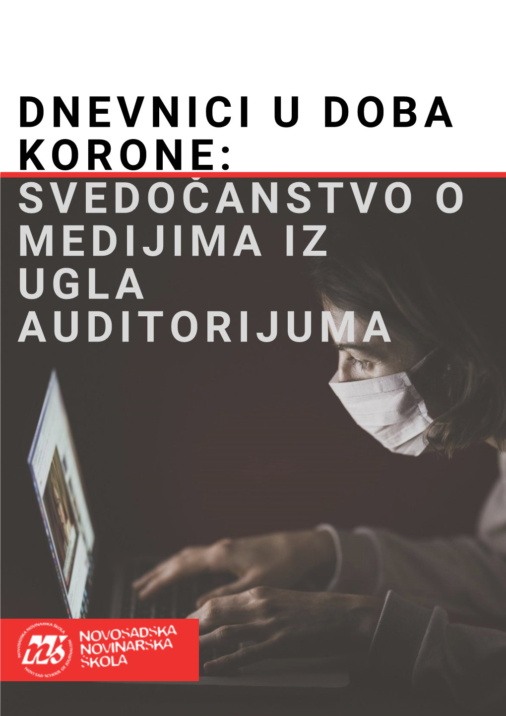 Dnevnici U Doba Korone Svedočanstvo O Medijima Iz Ugla Auditorijuma