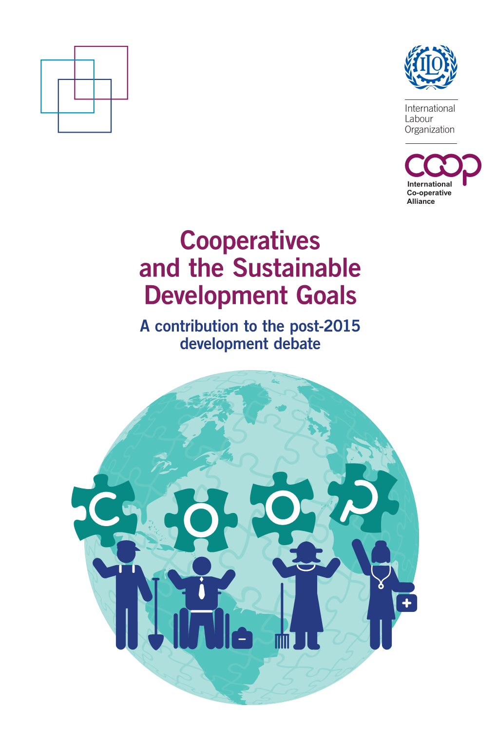 Resilience in a Downturn: the Power of Financial Cooperatives (Geneva, ILO)