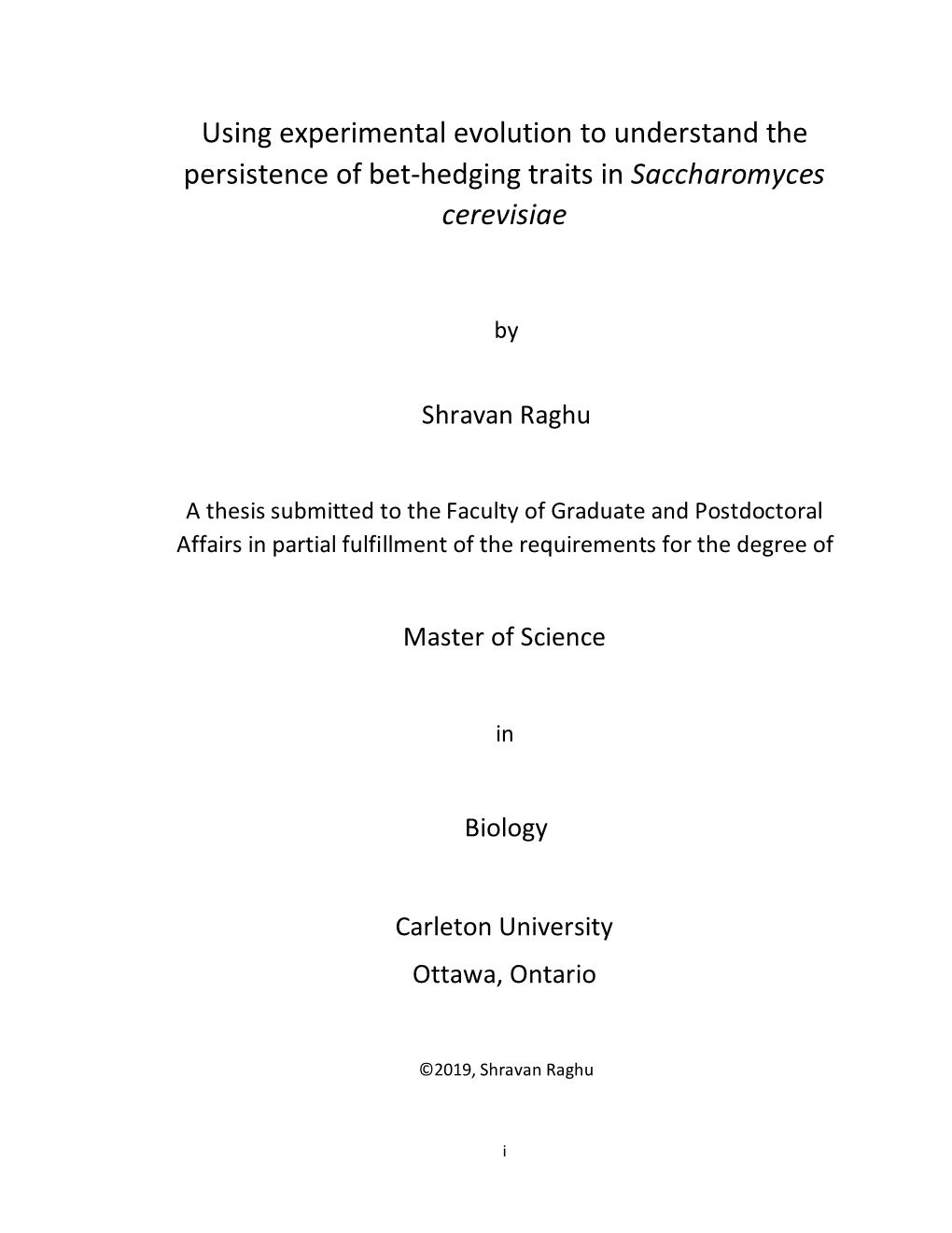 Using Experimental Evolution to Understand the Persistence of Bet-Hedging Traits in Saccharomyces Cerevisiae