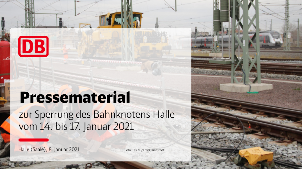 Halle (Saale), 8. Januar 2021 Foto: DB AG/Frank Kniestedt Knoten Halle ESTW Mit Spurplanumbau Inbetriebnahme Bz 4.500/5.100 Am 17.01.2021