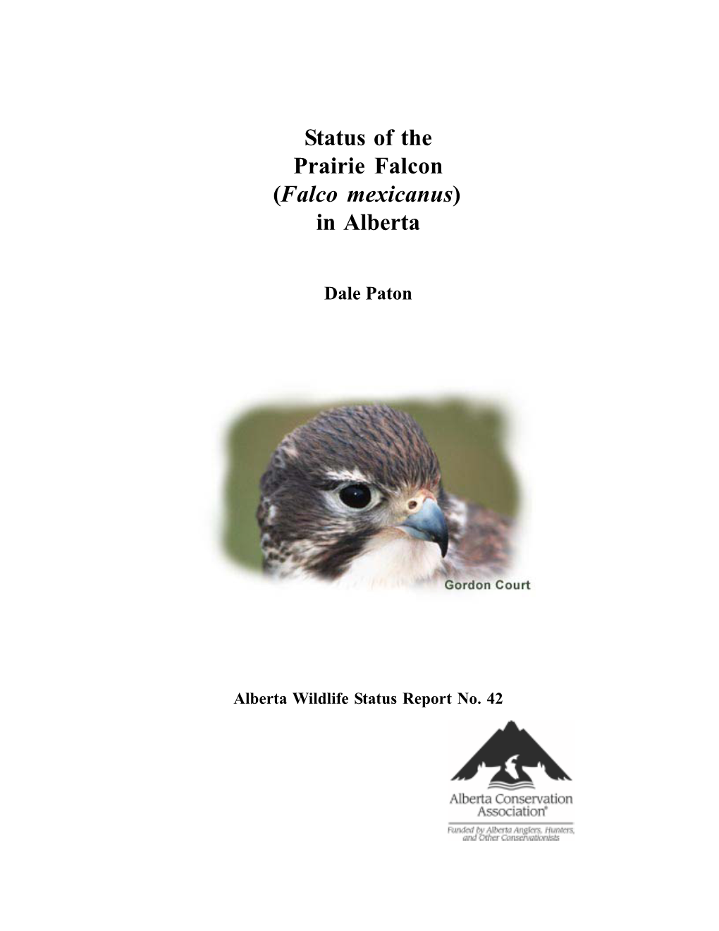 Status of the Prairie Falcon (Falco Mexicanus) in Alberta