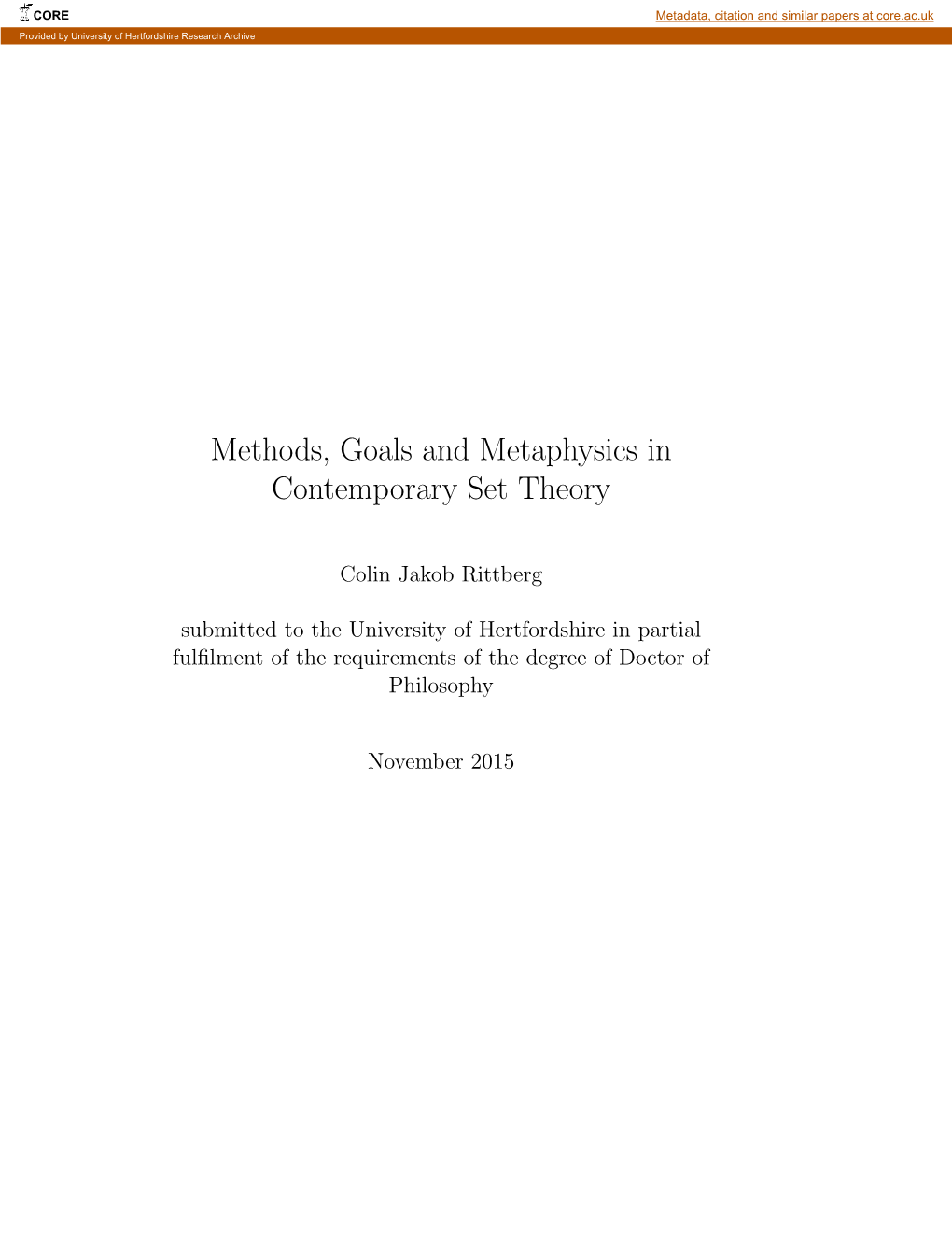 Methods, Goals and Metaphysics in Contemporary Set Theory