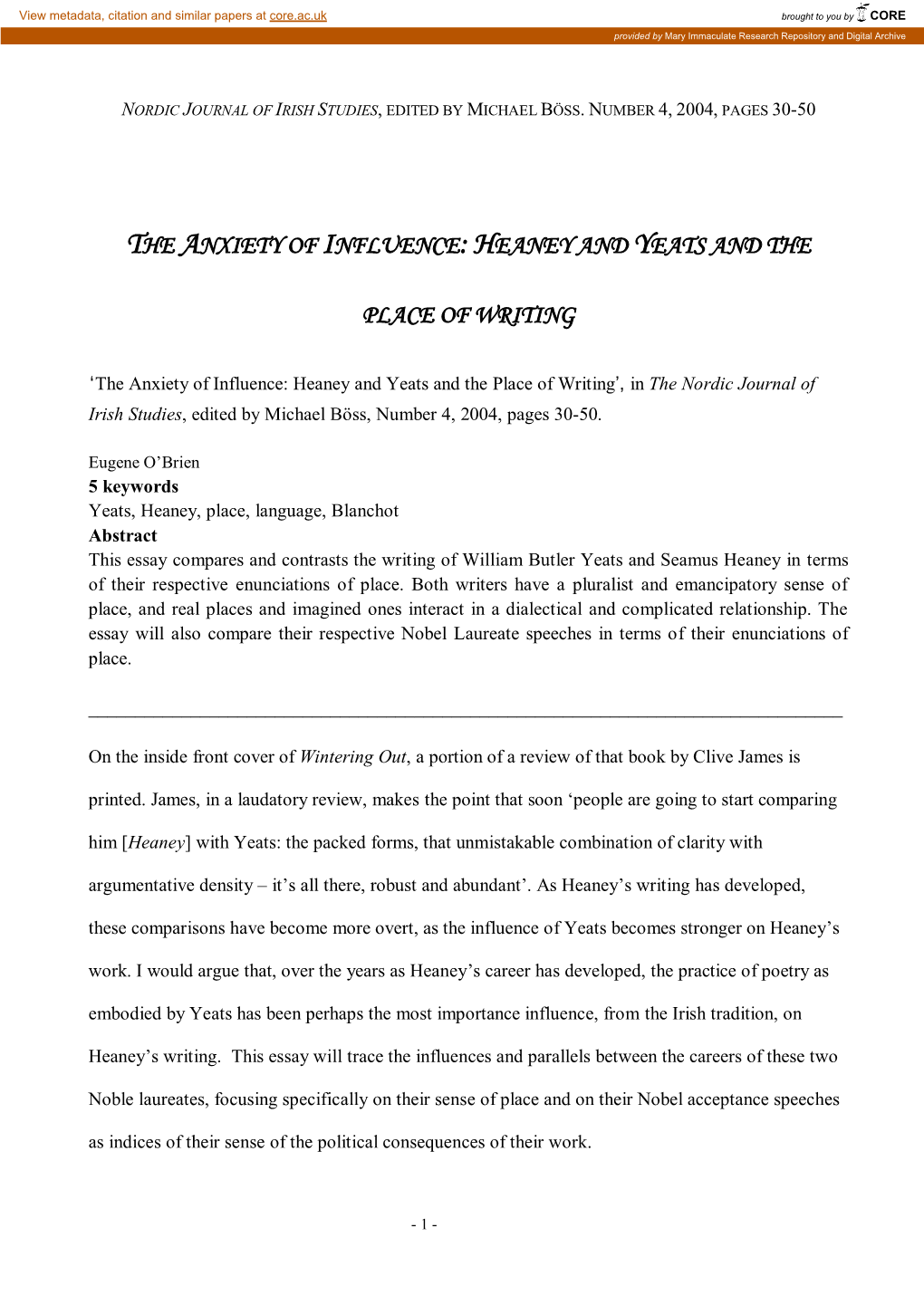 Heaney and Yeats and the Place of Writing’, in the Nordic Journal of Irish Studies, Edited by Michael Böss, Number 4, 2004, Pages 30-50