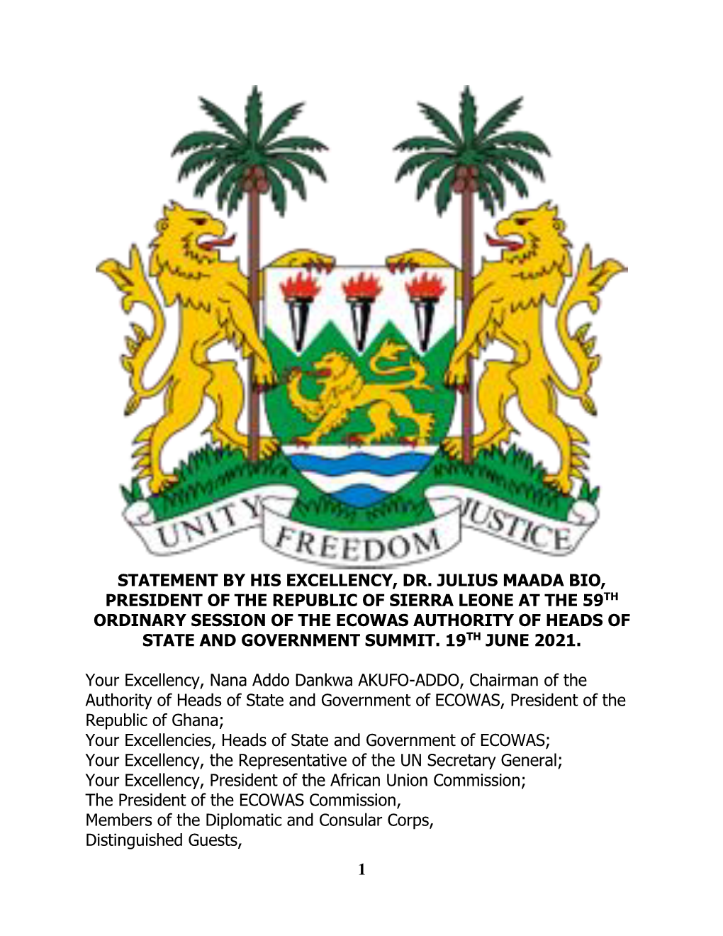 1 Statement by His Excellency, Dr. Julius Maada Bio, President of the Republic of Sierra Leone at the 59Th Ordinary Session of T