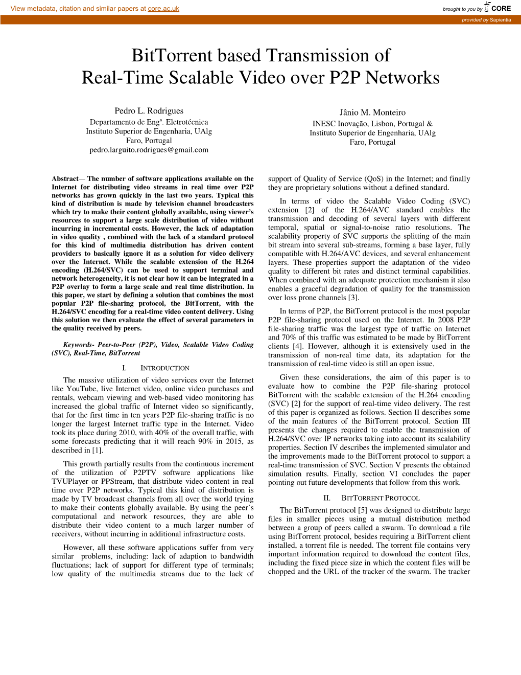 Bittorrent Based Transmission of Real-Time Scalable Video Over P2P Networks