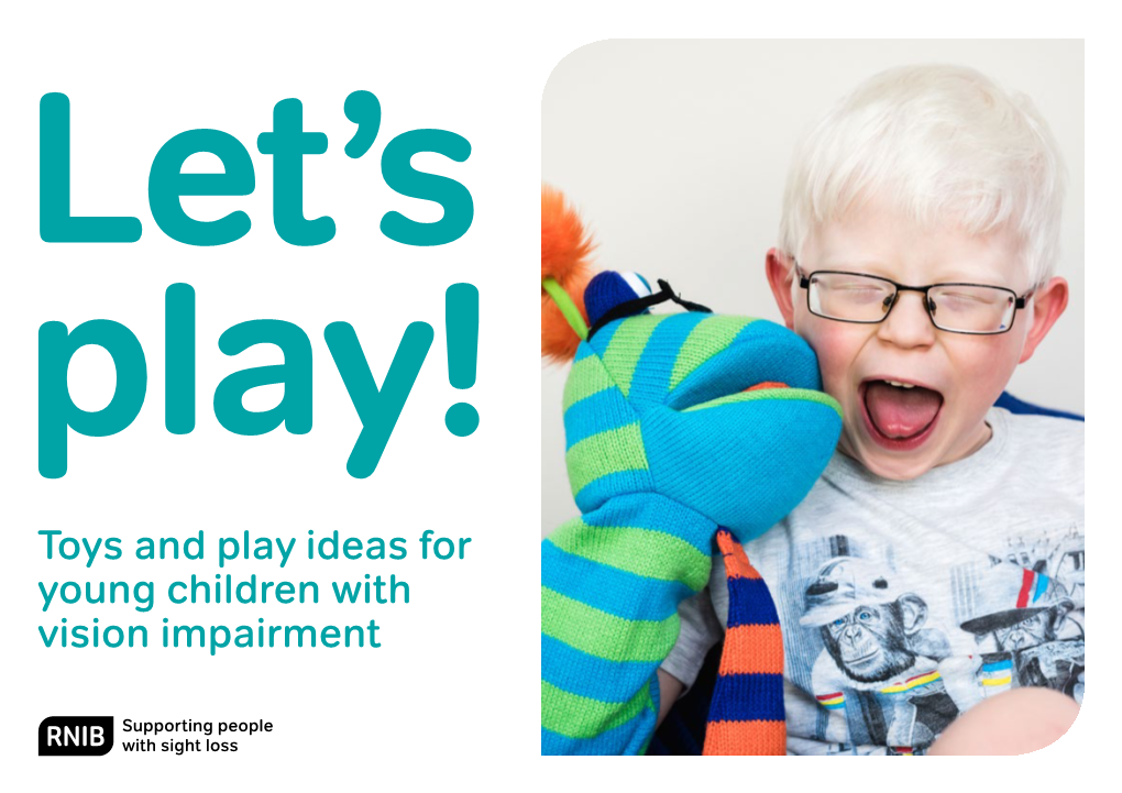 Toys and Play Ideas for Young Children with Vision Impairment Content