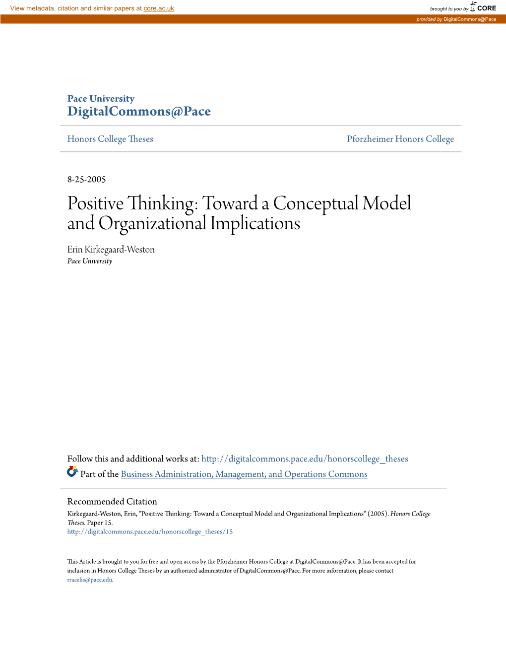 Positive Thinking: Toward a Conceptual Model and Organizational Implications Erin Kirkegaard-Weston Pace University