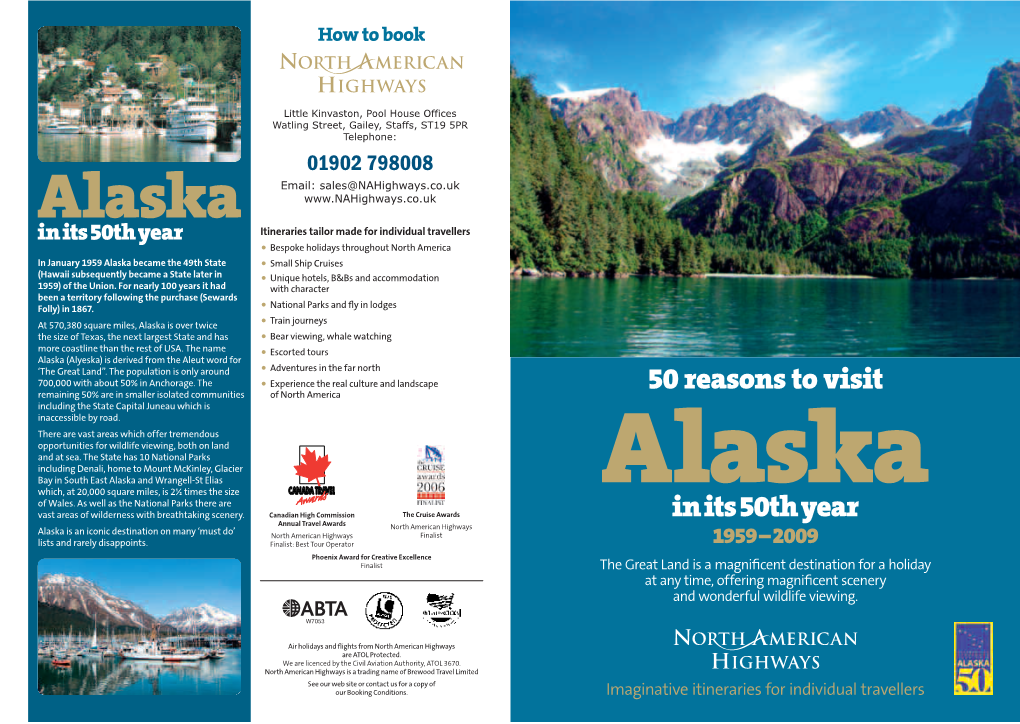 Alaska Became the 49Th State 1 Small Ship Cruises (Hawaii Subsequently Became a State Later in 1 Unique Hotels, B&Bs and Accommodation 1959) of the Union