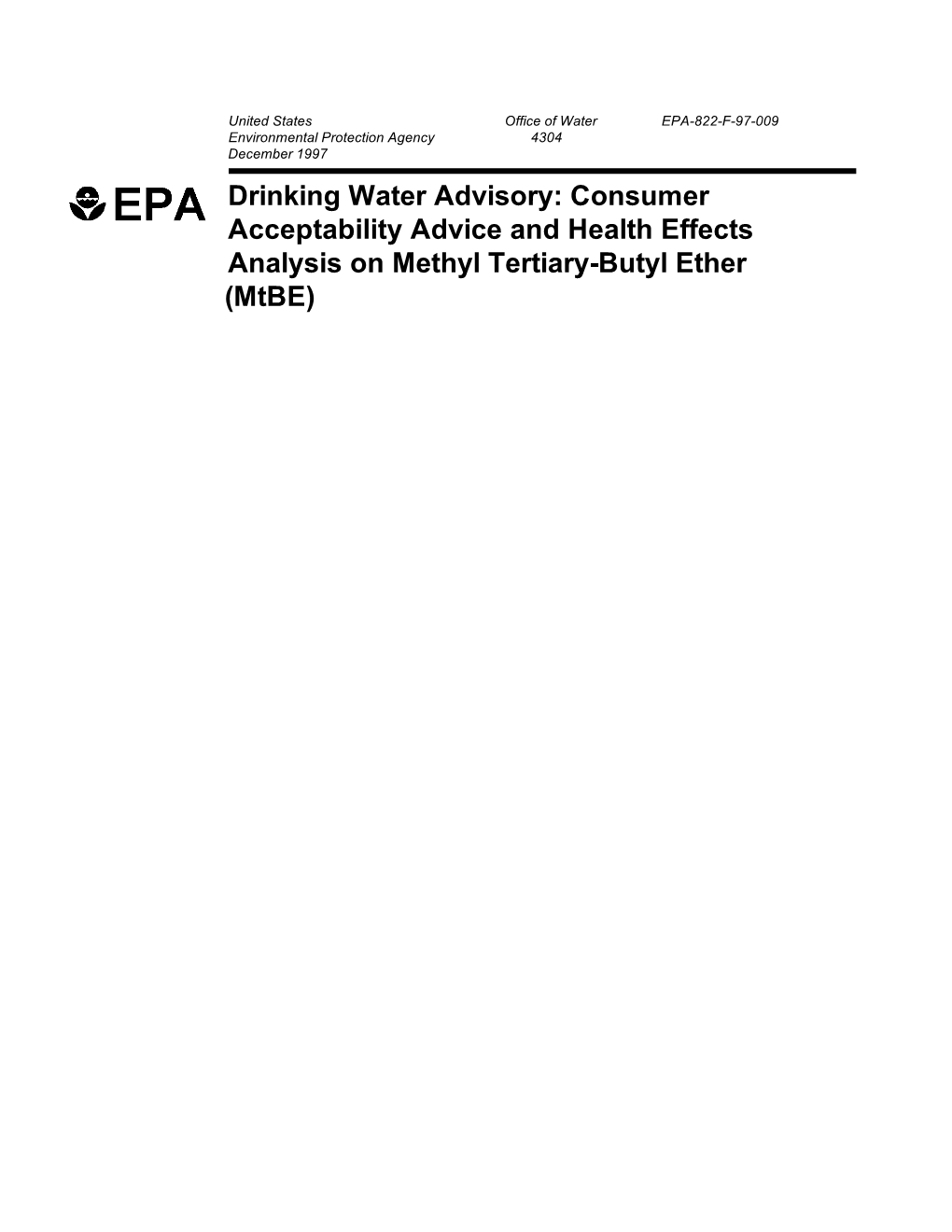 Drinking Water Advisory: Consumer Acceptability Advice and Health Effects Analysis on Methyl Tertiary-Butyl Ether (Mtbe) TABLE of CONTENTS