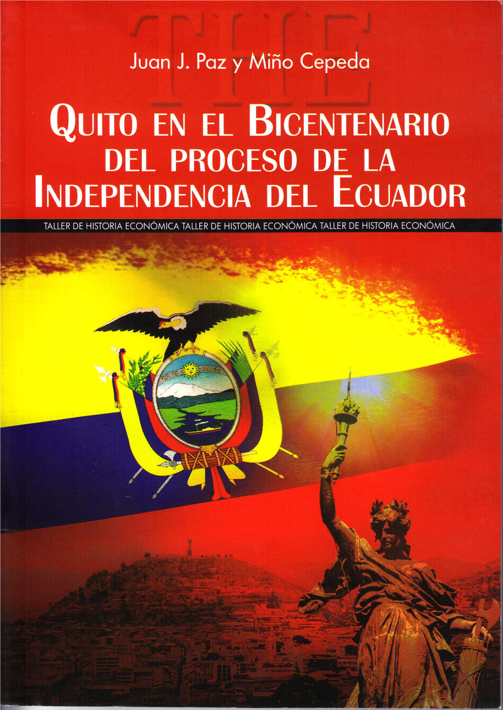 Quito En El Bicentenario Del Proceso De La Independencia Del Ecuador