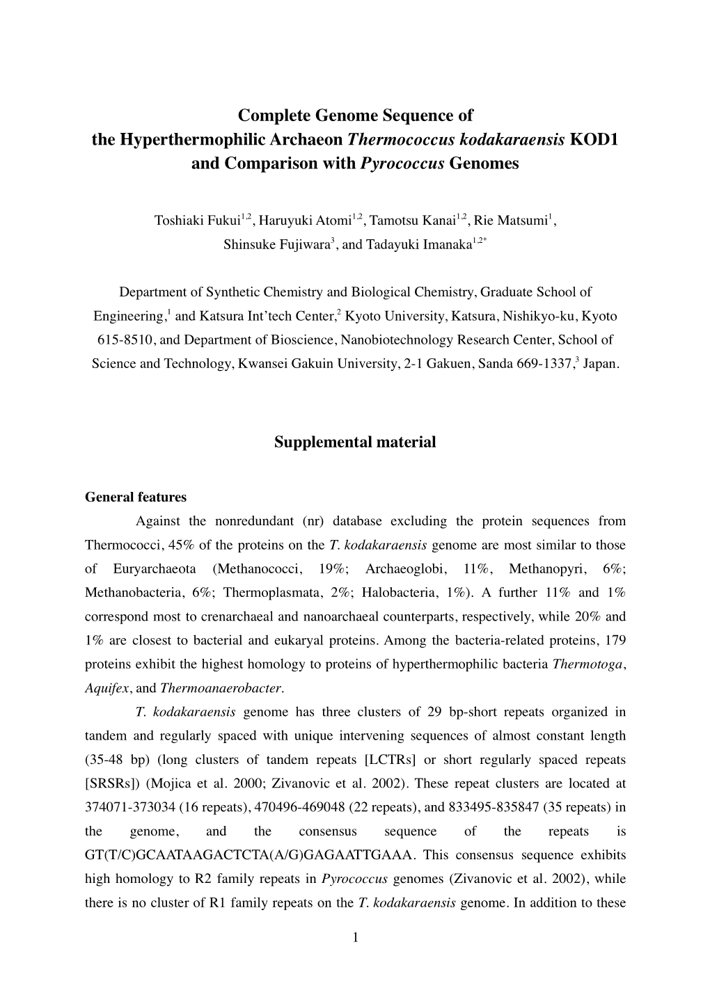 Complete Genome Sequence of the Hyperthermophilic Archaeon Thermococcus Kodakaraensis KOD1 and Comparison with Pyrococcus Genomes