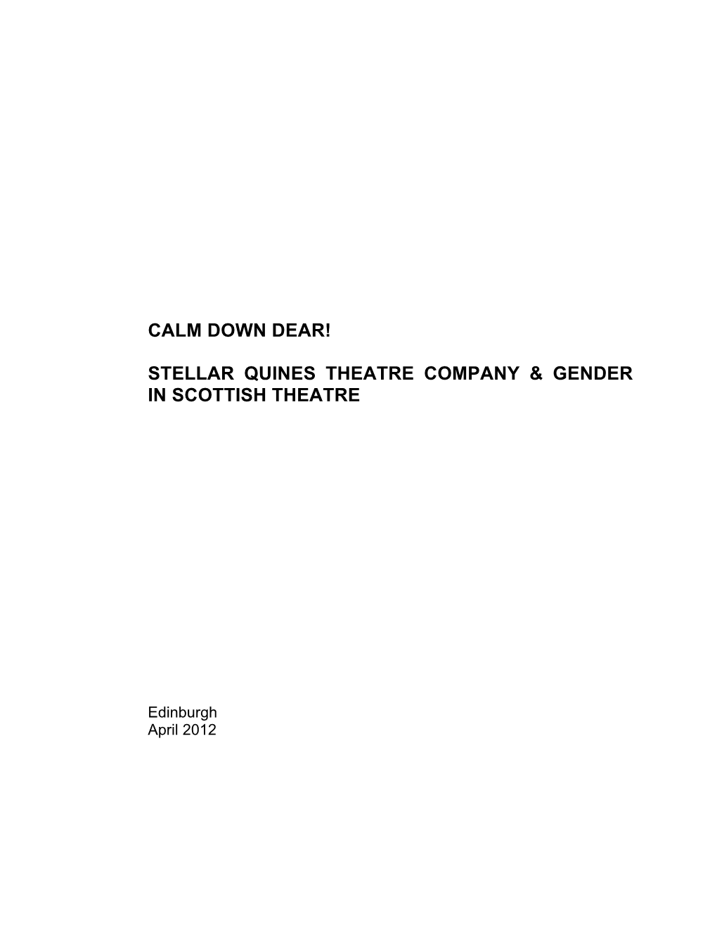 Calm Down Dear! Stellar Quines & Gender in Scottish Theatre