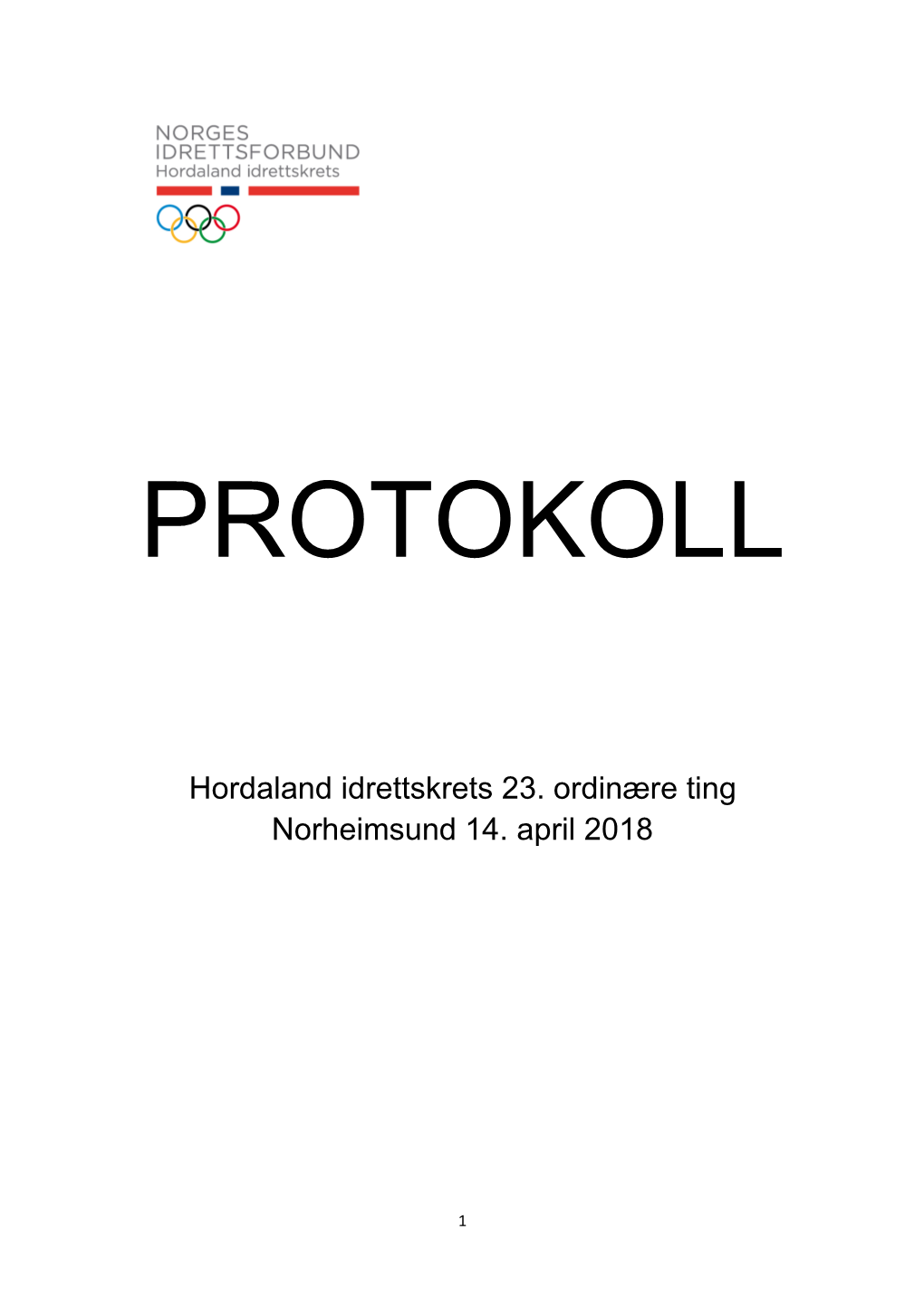 Hordaland Idrettskrets 23. Ordinære Ting Norheimsund 14. April 2018