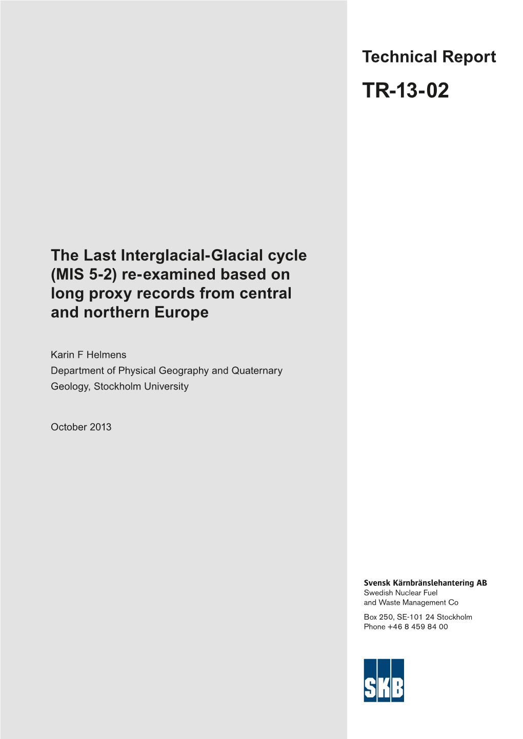 The Last Interglacial-Glacial Cycle (MIS 5-2) Re-Examined Based on Long Proxy Records from Central and Northern Europe