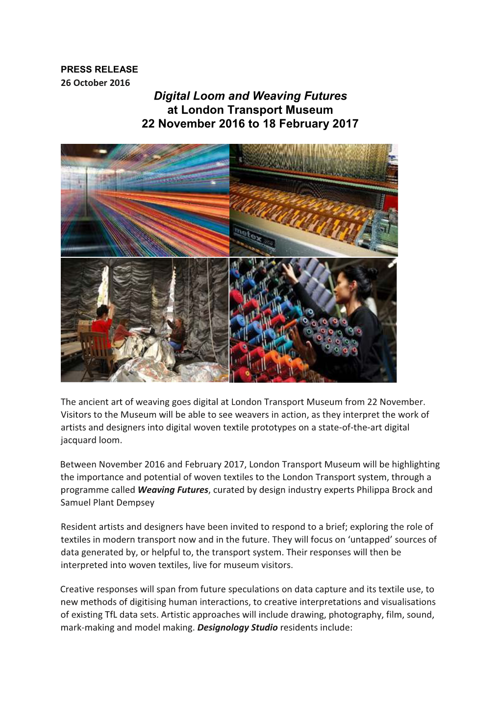 Digital Loom and Weaving Futures at London Transport Museum 22 November 2016 to 18 February 2017