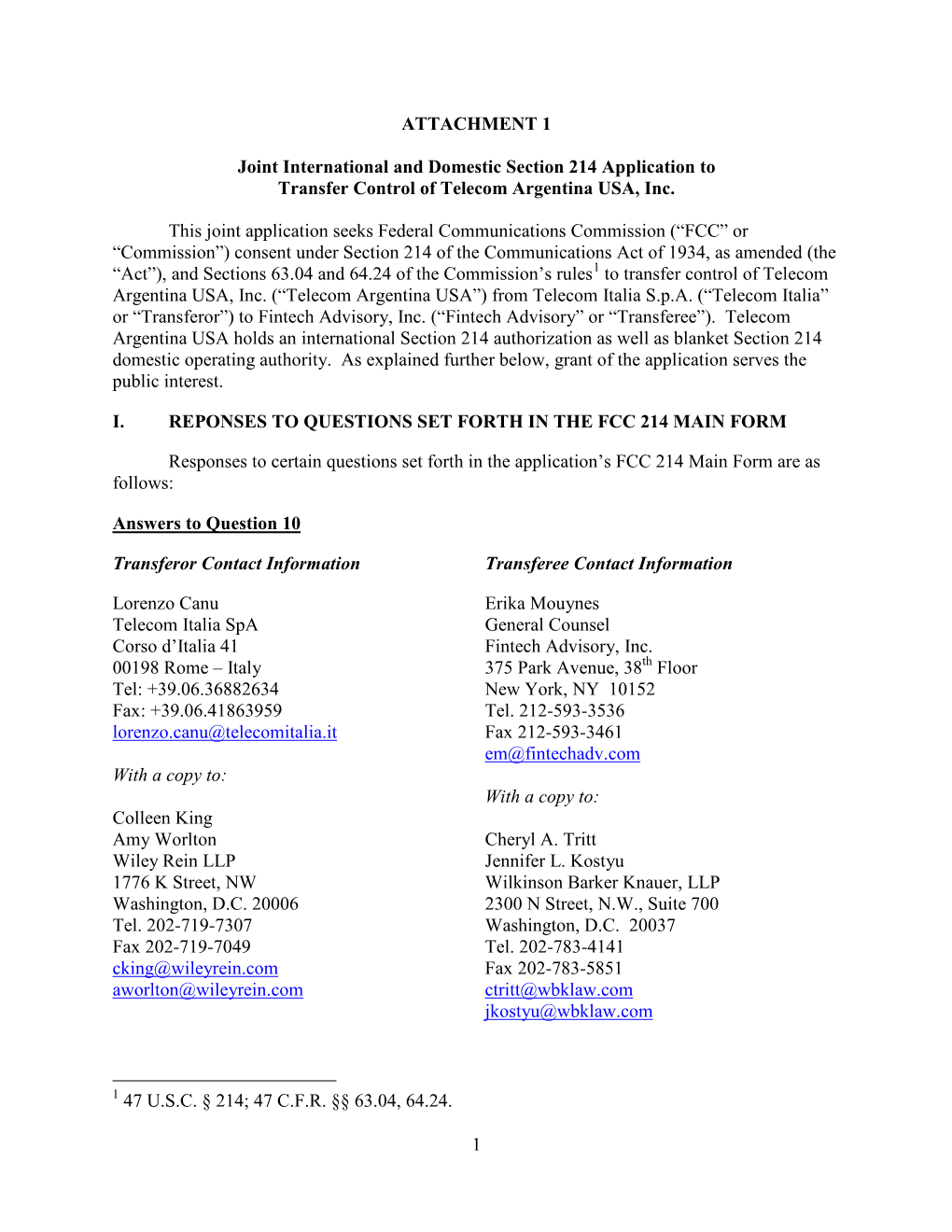 1 ATTACHMENT 1 Joint International and Domestic Section 214