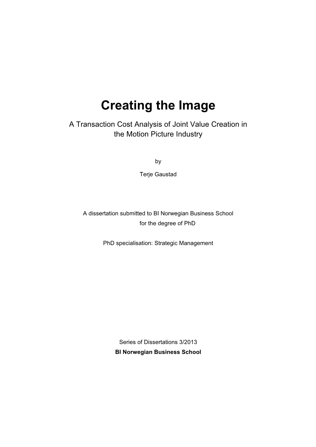 Creating the Image a Transaction Cost Analysis of Joint Value Creation in the Motion Picture Industry