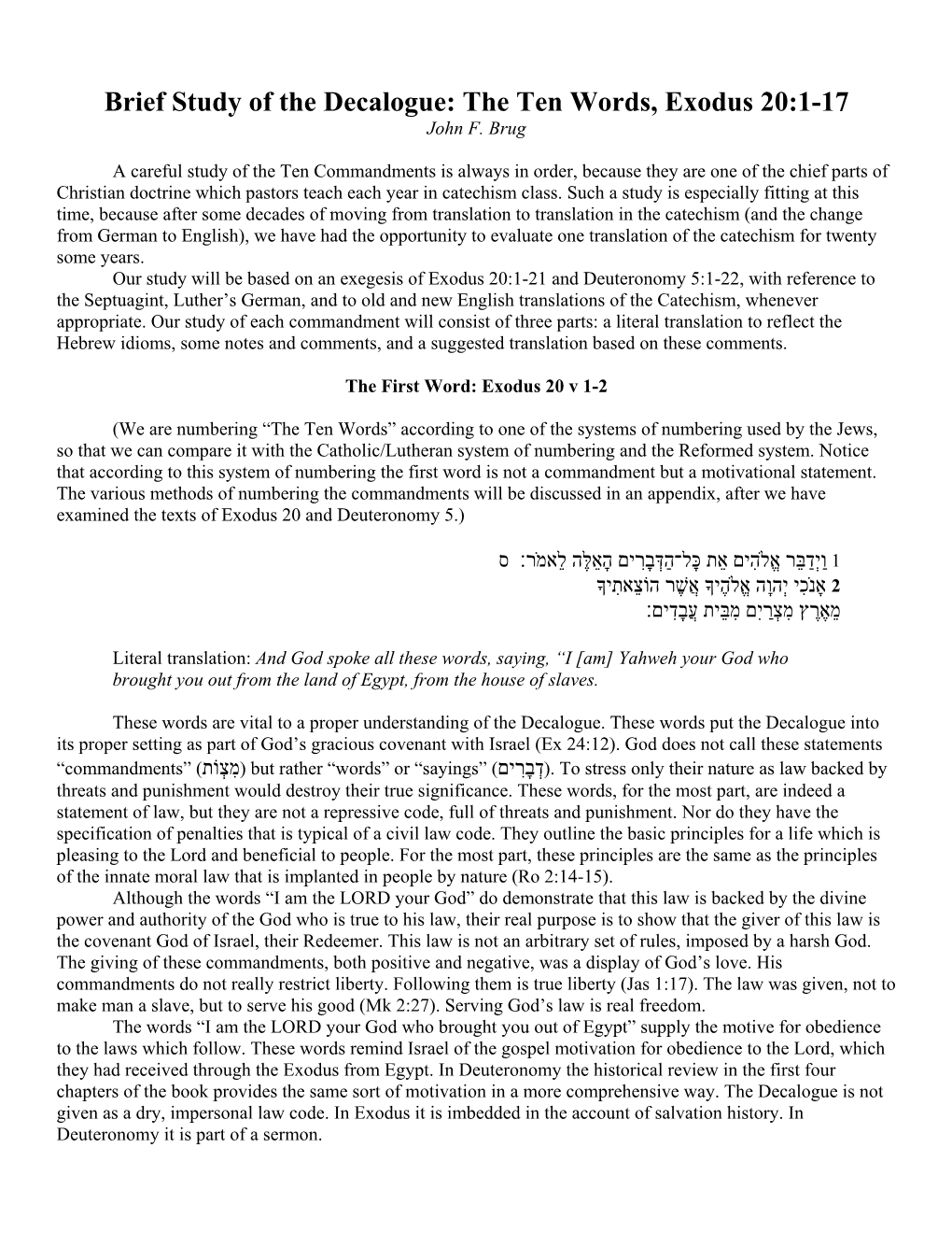 Brief Study of the Decalogue: the Ten Words, Exodus 20:1-17 John F