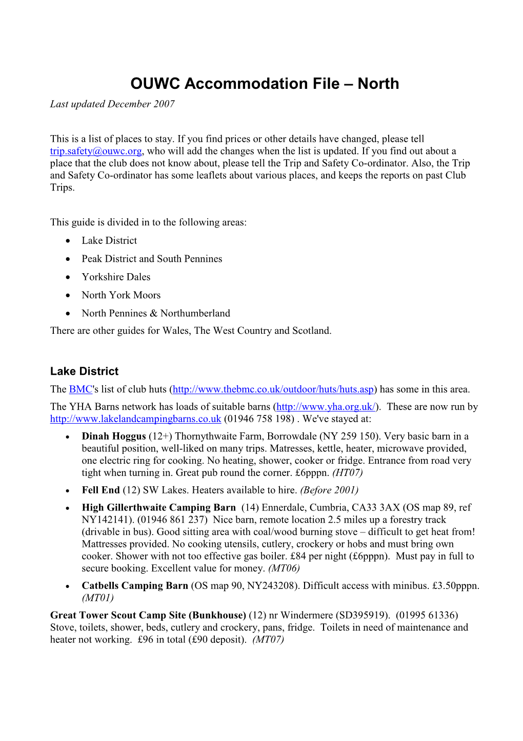 OUWC Accommodation File – North Last Updated December 2007