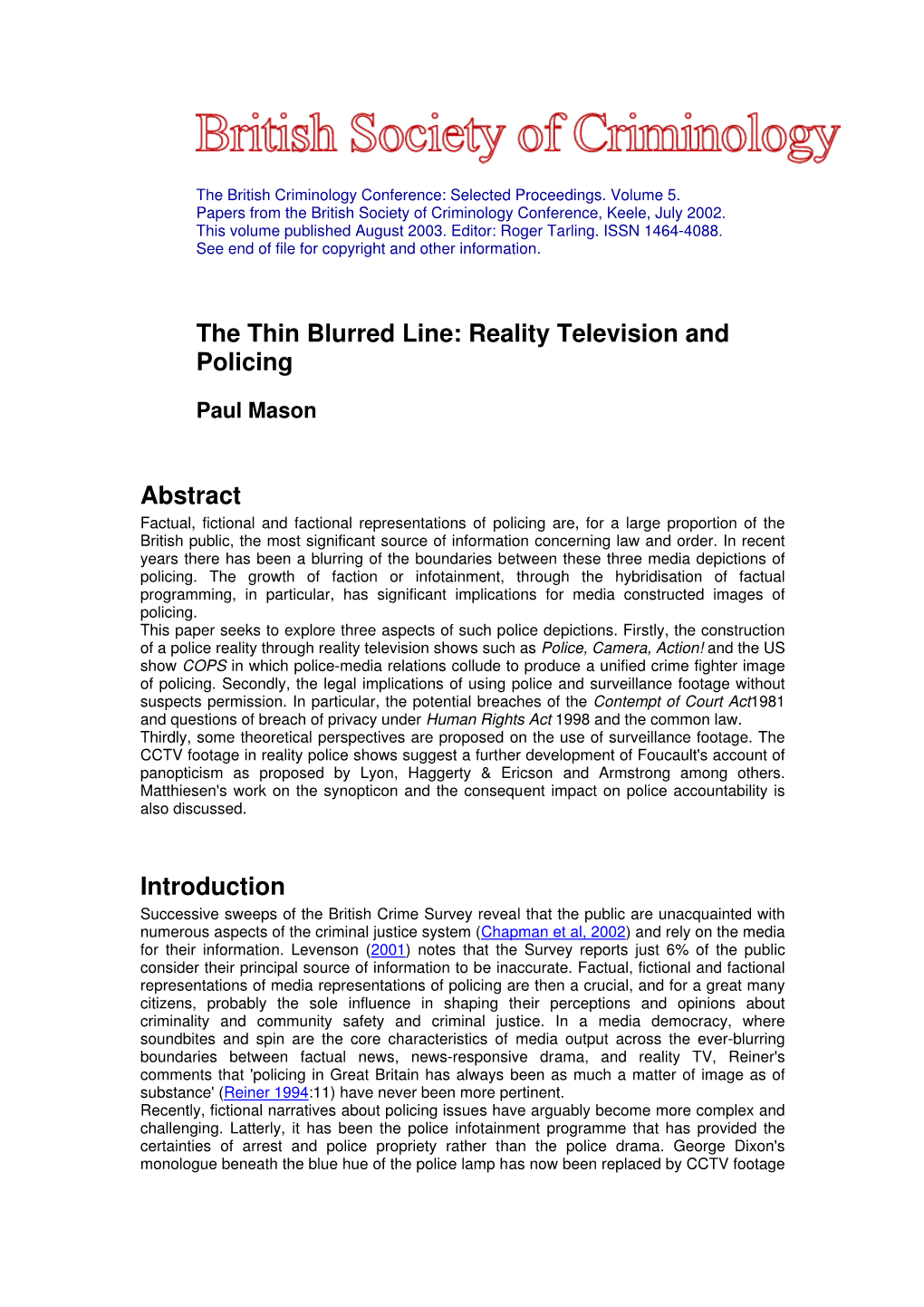 The Thin Blurred Line: Reality Television and Policing Abstract