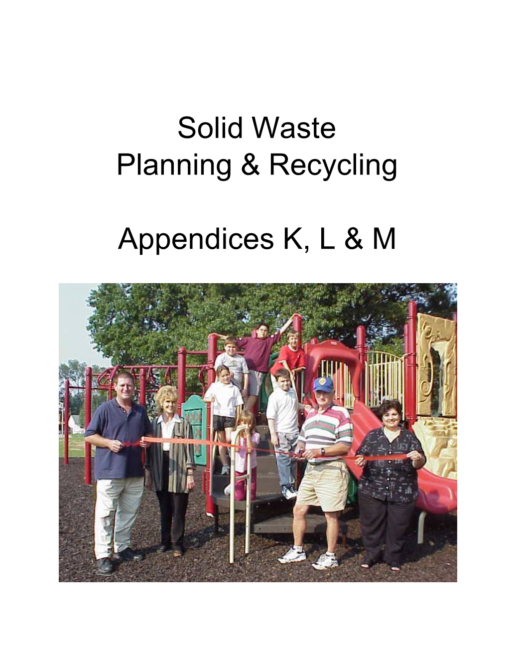 Solid Waste Planning & Recycling Appendices K, L & M