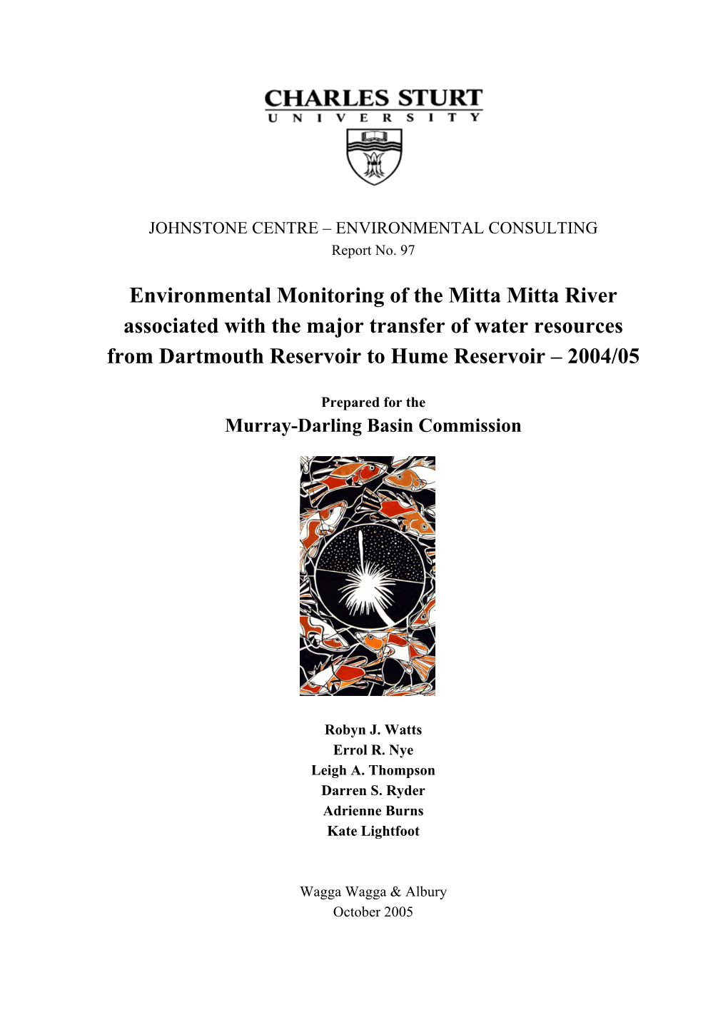 Environmental Monitoring of the Mitta Mitta River Associated with the Major Transfer of Water Resources from Dartmouth Reservoir to Hume Reservoir – 2004/05