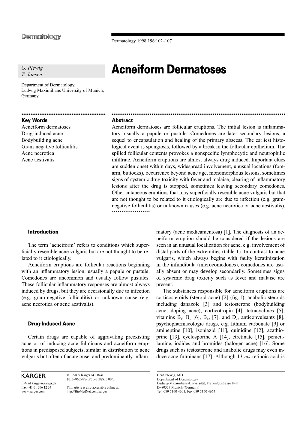 Acneiform Dermatoses