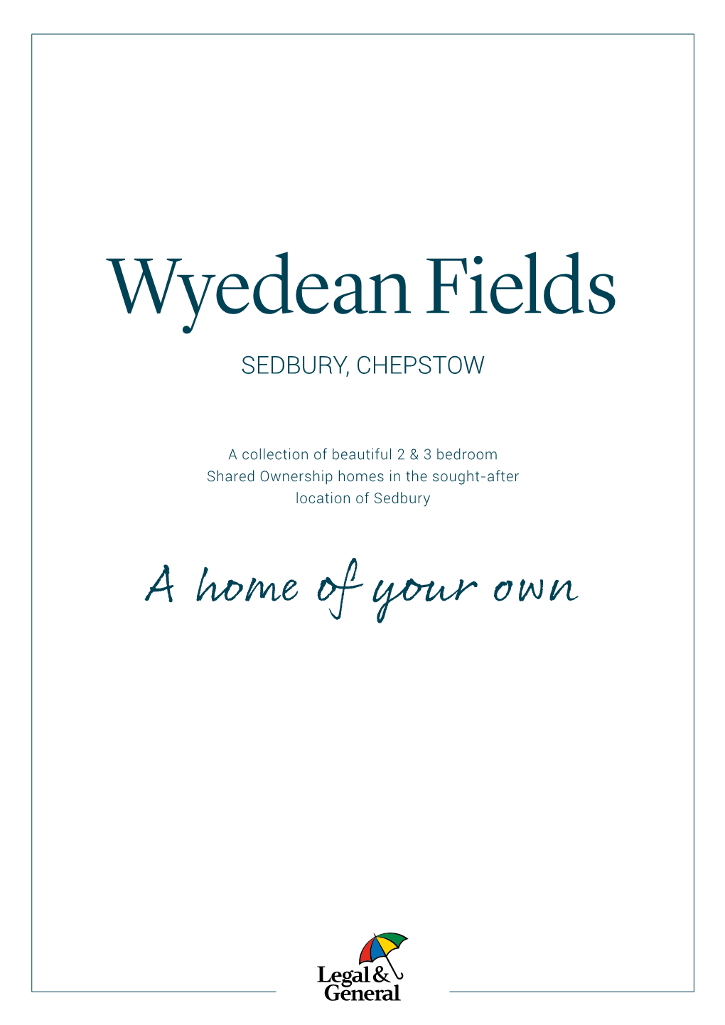 Wyedean Fields SEDBURY, CHEPSTOW